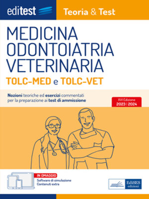 cover image of Medicina, Odontoiatria, Veterinaria TOLC-MED e TOLC-VET Teoria & Test